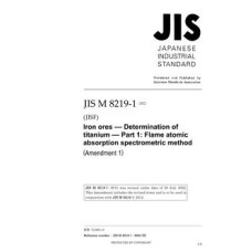 JIS M 8219-1:2012/AMENDMENT 1:2022